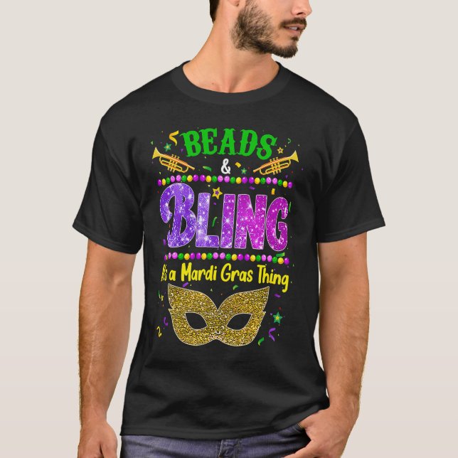 Camiseta Beads and bling it's a Mardi Gras thing Carnival M (Anverso)