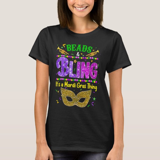 Camiseta Beads and bling it's a Mardi Gras thing Carnival M (Anverso)