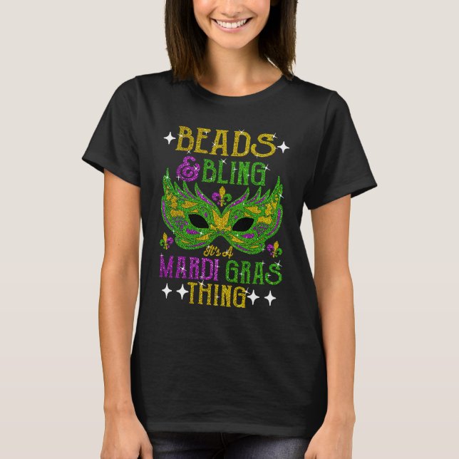 Camiseta Beads And Bling It's A Mardi Gras Thing Cute Carni (Anverso)