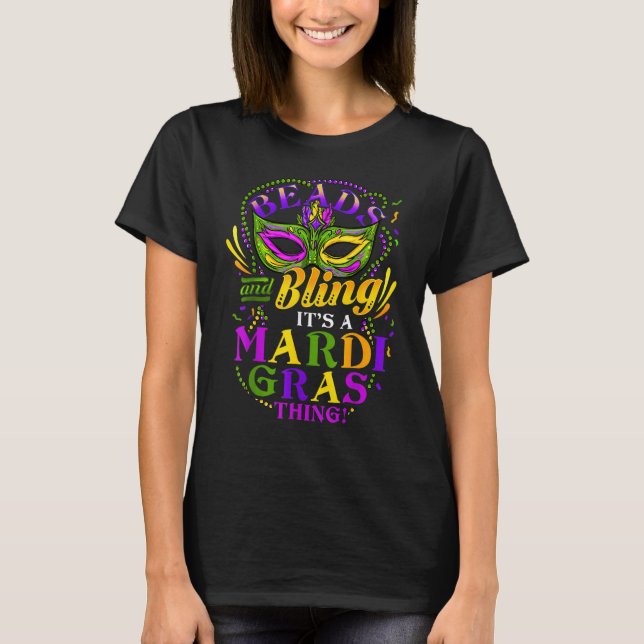 Camiseta Beads and Bling It's A Mardi Gras Thing Festival C (Anverso)