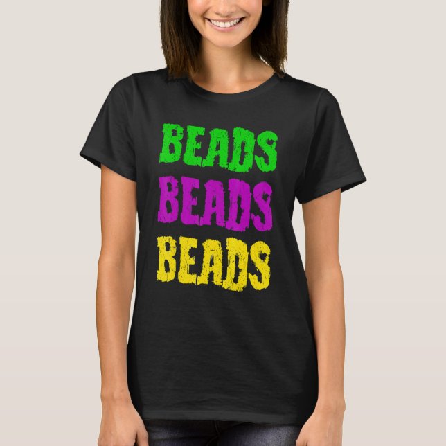 Camiseta Beads Beads Beads And Bling It's A Mardi Gras Thin (Anverso)
