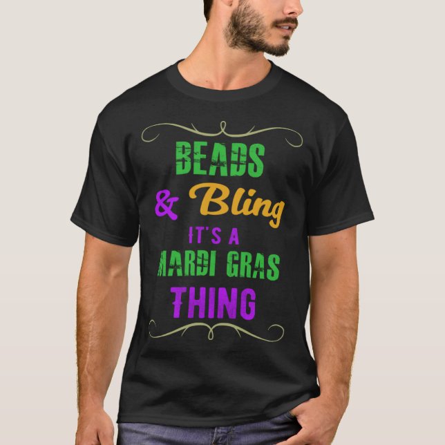 Camiseta Beads & Bling It s a Mardi Gras Thing Cool (Anverso)