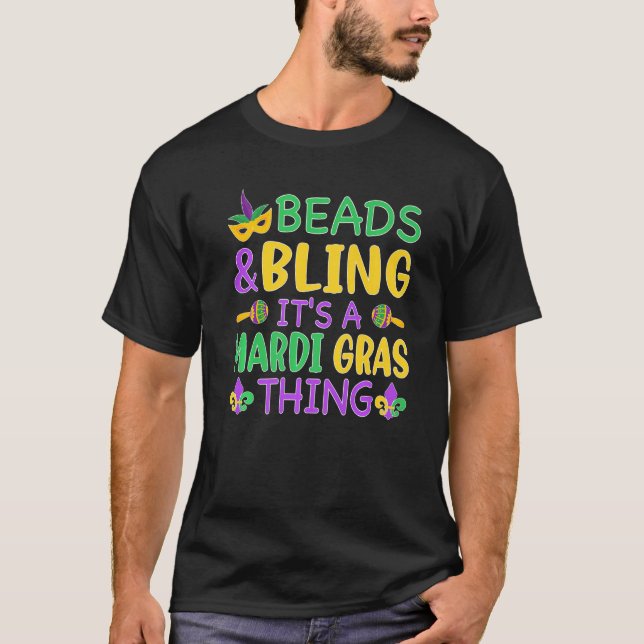 Camiseta Beads & Bling It's a Mardi Gras Thing Cool Men Wom (Anverso)