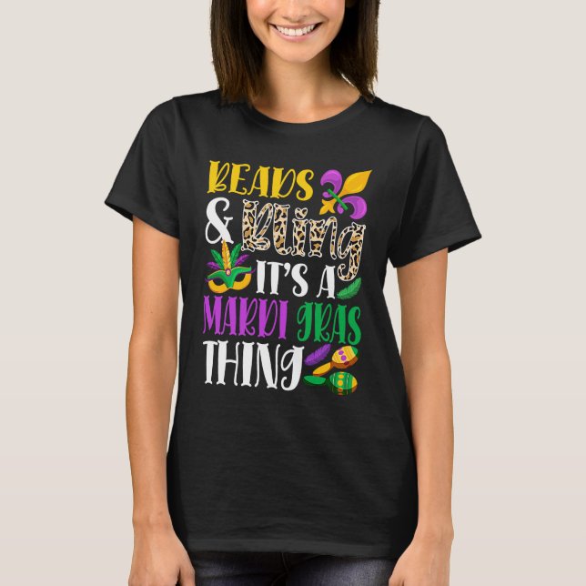 Camiseta Beads & Bling It's A Mardi Gras Thing Mardi Gras C (Anverso)