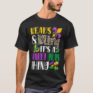 Camiseta Beads & Bling It's A Mardi Gras Thing Mardi Gras C