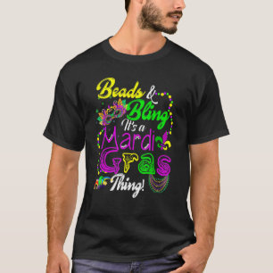 Camiseta Beads & Bling Itu2019s A Mardi Gras Thing Carnival