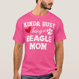 Camiseta Beagle Mom Kinda ocupado siendo una madre beagle 1