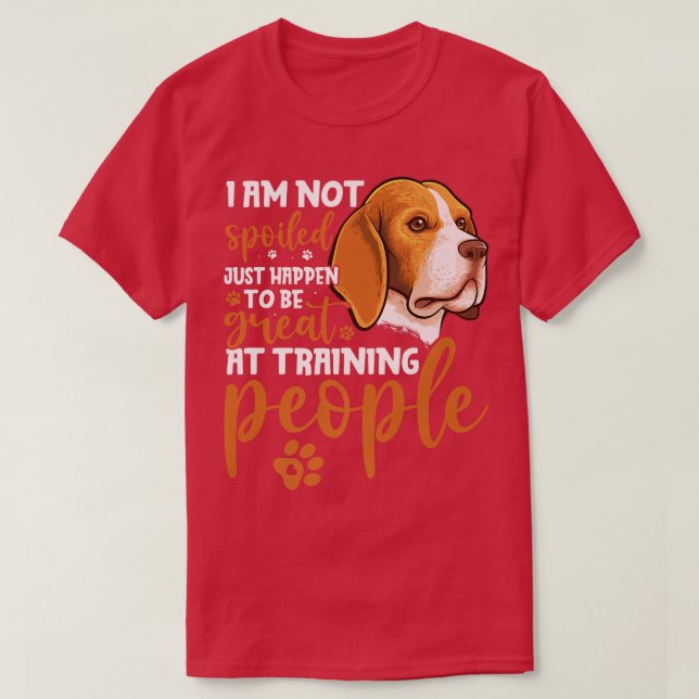 Camiseta Beagle No soy malcriado El Perro Perrito Perro Per (Diseño del anverso)