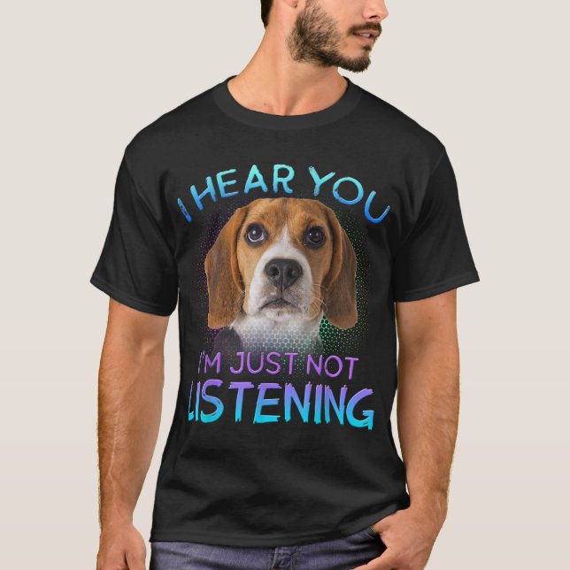 Camiseta Beagle, te oigo no escuchar (Anverso)