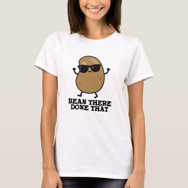 Camiseta Bean Ahí Hizo Ese Divertido Bean Pun (Anverso)