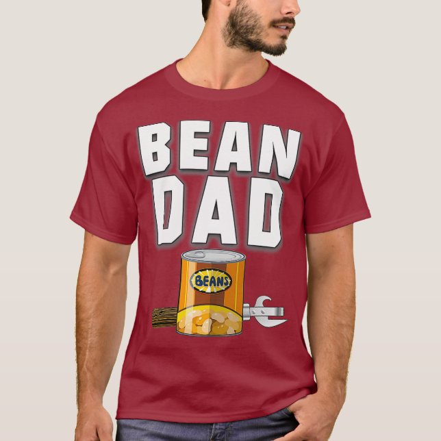 Camiseta Bean Dad Beans and Can Opening Baked Beans Fun (Anverso)