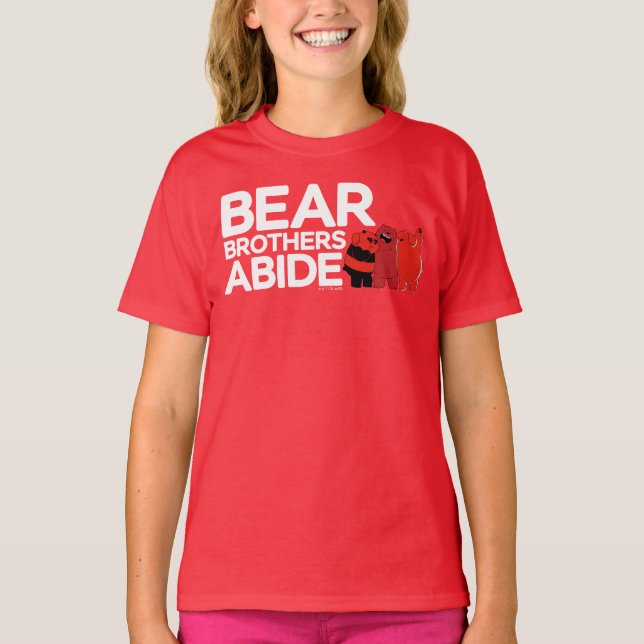 Camiseta Bear Bears - Bear Brothers Abide (Anverso)