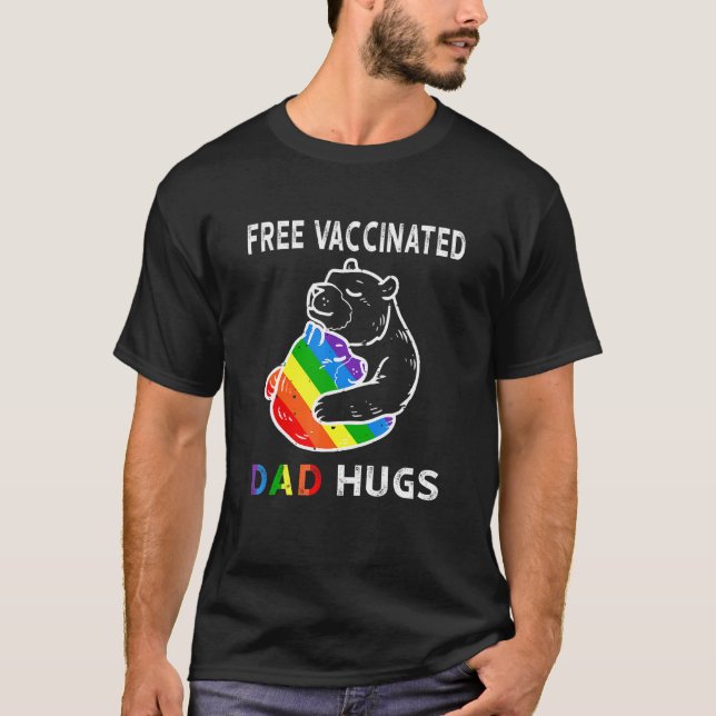 Camiseta Bear Dad Vacunado Gratuito Abraza Lgbt Lgbtq Orgul (Anverso)