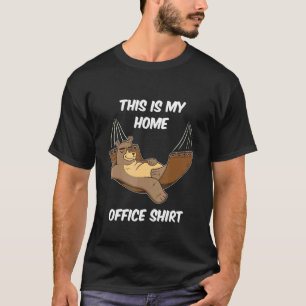 Camiseta Bear Home Office Este Es Mi Home Office Hammock Ch