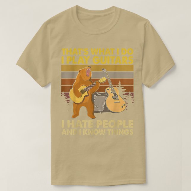 Camiseta Bear I Play Guitars I Hate People and I Know Thing (Diseño del anverso)