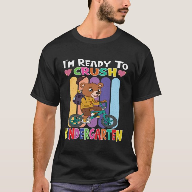 Camiseta Bear Rinding A Bicycle I m Ready To Crush Kinderga (Anverso)