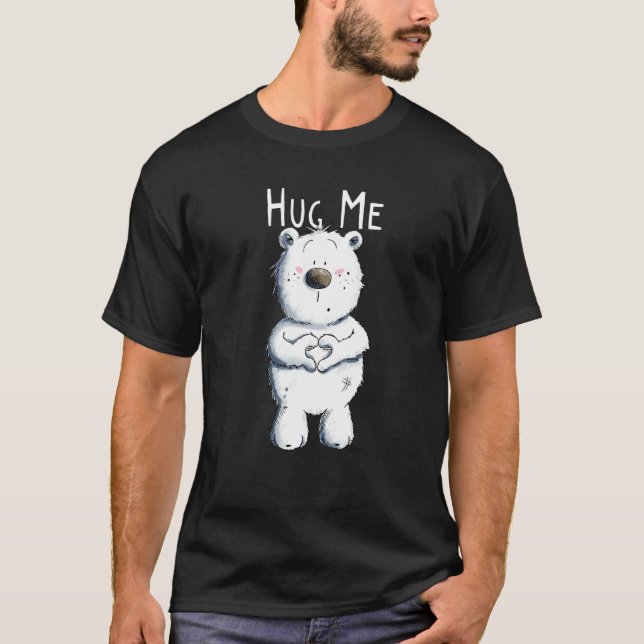 Camiseta Bear with Heart I Cuddle Teddy Bear I Hug Me Bear  (Anverso)