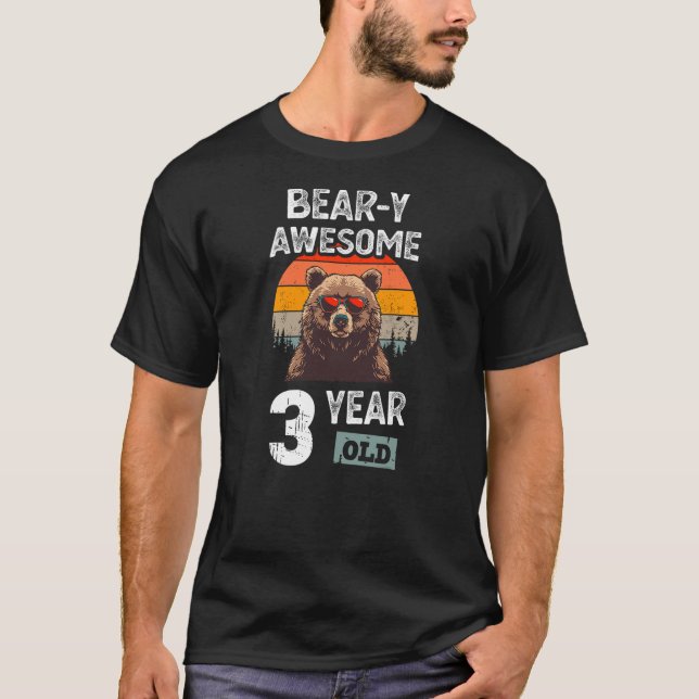 Camiseta Bear-y Awesome 3 Year Old Funny 3rd Birthday Boy B (Anverso)