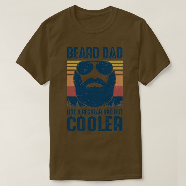 Camiseta Beard Dad Like A Regular Dad But Cooler (Diseño del anverso)