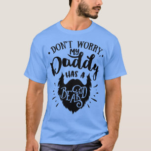 Camiseta Beard Lovers Gift Donx27t se preocupa de que mi pa