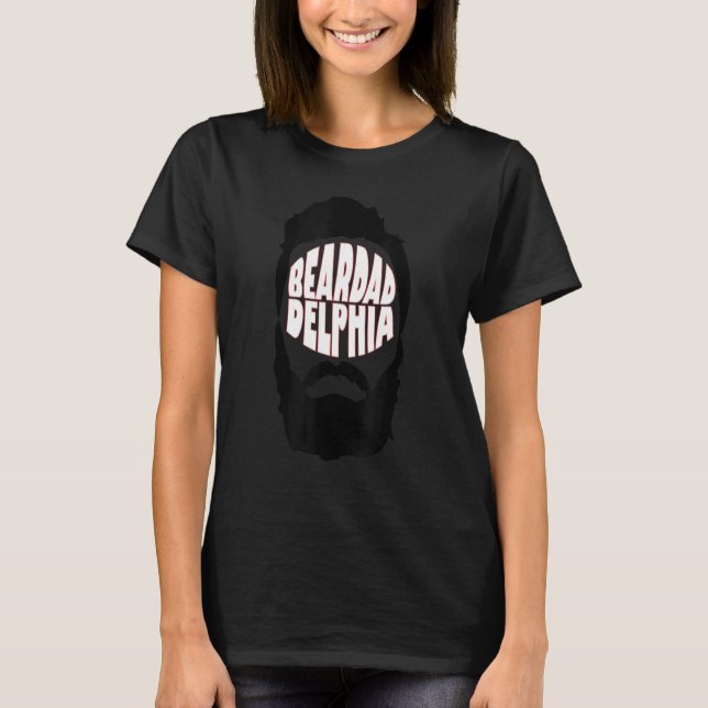 Camiseta Beardadelphia Funny Beardadelphia Beard Dad 3 (Anverso)