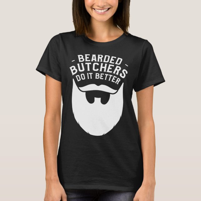 Camiseta Bearded Butchers Do It Better Butchery Meatman But (Anverso)