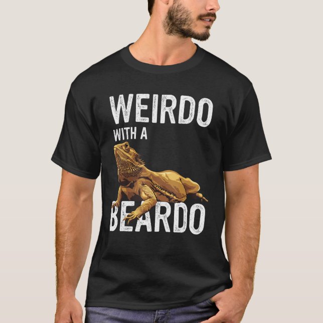 Camiseta Bearded Dragon Beardie  Weirdo With A Beardo (Anverso)