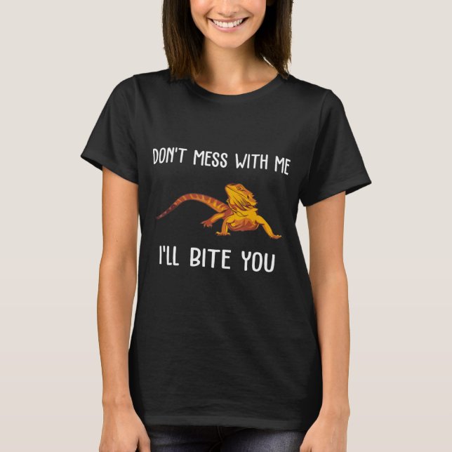 Camiseta Bearded Dragon Dont Mess With My Bearded Dragon (Anverso)