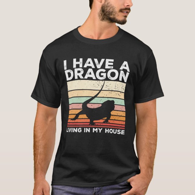 Camiseta Bearded Dragon I Have A Dragon Living In My House (Anverso)