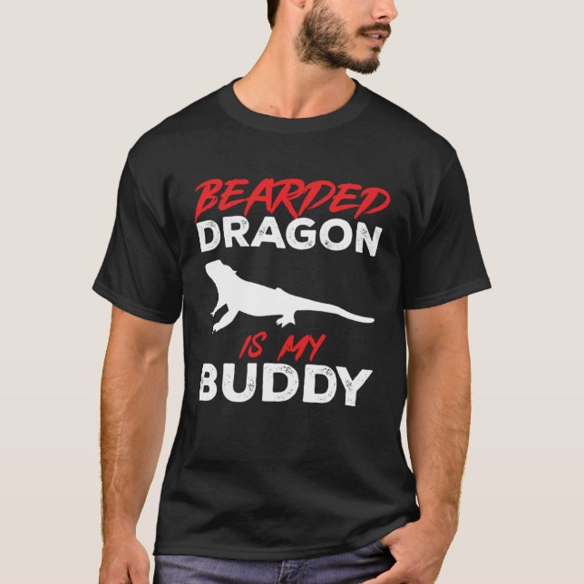 Camiseta Bearded Dragon Is My Buddy Beardie Lizard Reptile  (Anverso)