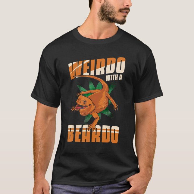Camiseta Bearded Dragon Lizard Weirdo With A Beardo Matchin (Anverso)