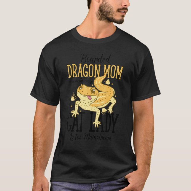 Camiseta Bearded Dragon Mom Cat Lady Is too Mainstream (Anverso)
