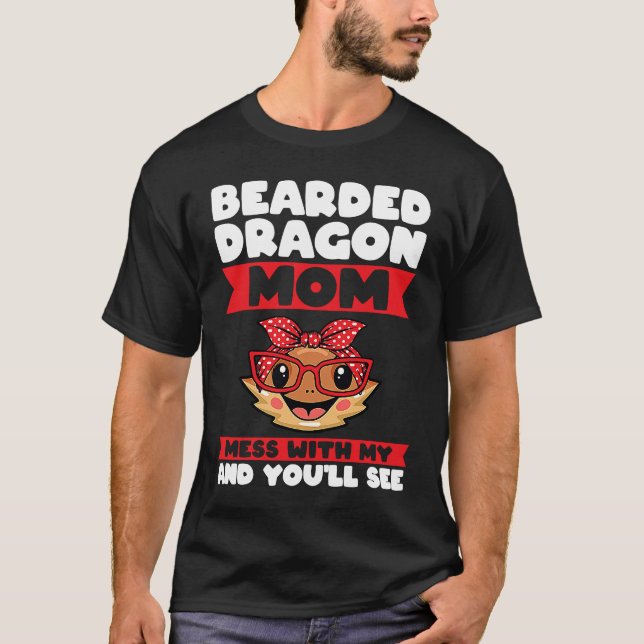 Camiseta bearded dragon mom mess with my and you'll see liz (Anverso)