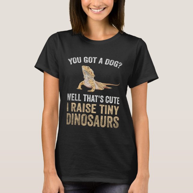 Camiseta Bearded Dragon Owner Men Women  I Raise Tiny Dinos (Anverso)
