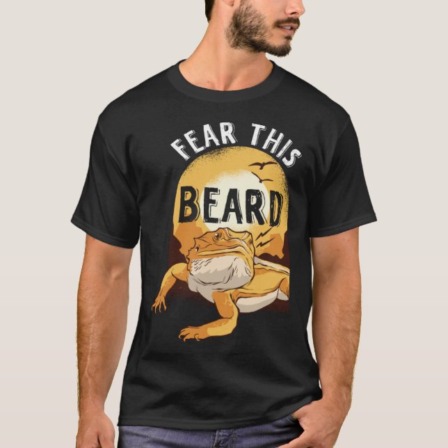 Camiseta Bearded Dragon Pogona Pet Reptile Lizard Fear the  (Anverso)