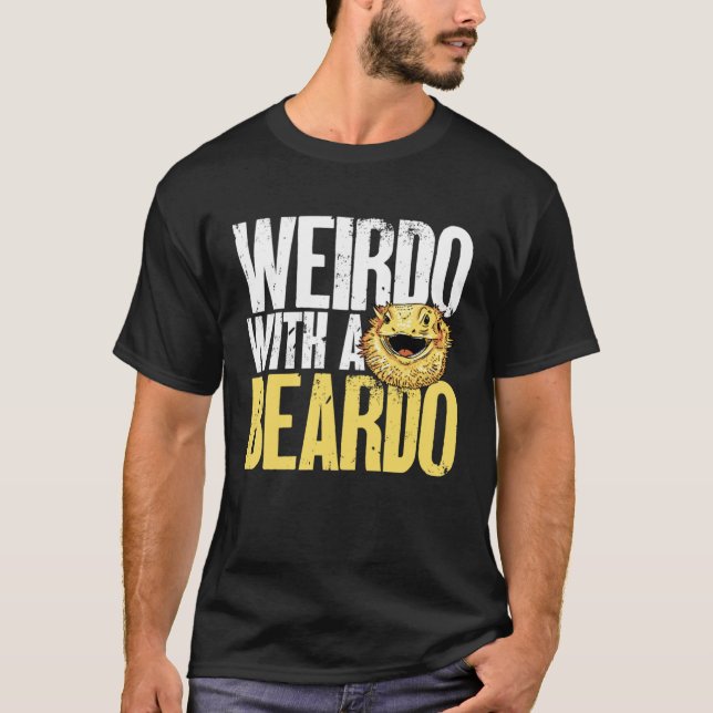 Camiseta Bearded Dragon Weirdo With A Beardo Beardie Reptil (Anverso)