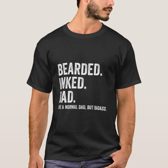Camiseta Bearded Inked Dad Like A Normal Dad But Badass (Anverso)