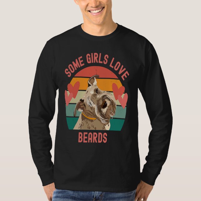 Camiseta Bearded Schnauzer Some Girls Love Beards (Anverso)