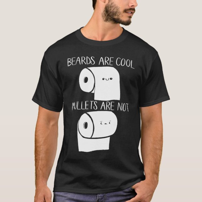 Camiseta Beards Are Cool Mullets Are Not 2020 Toilet Paper  (Anverso)