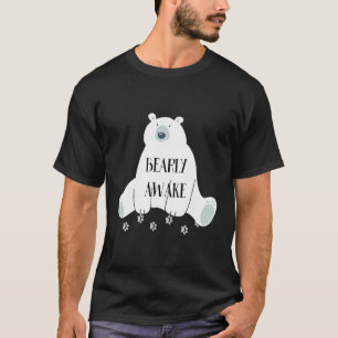 Camiseta Bearly Awake Cute Funny Sleepy Bear Sleeping Night
