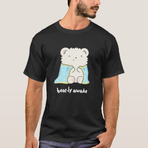 Camiseta Bearly Awake Funny Sleepy Bear Pun Dark BG