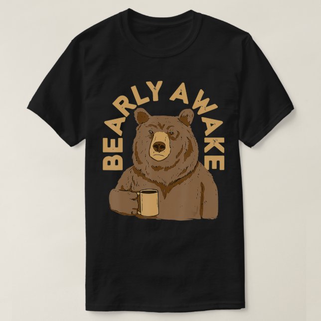 Camiseta Bearly Awake Necesito café para despertarme (Diseño del anverso)