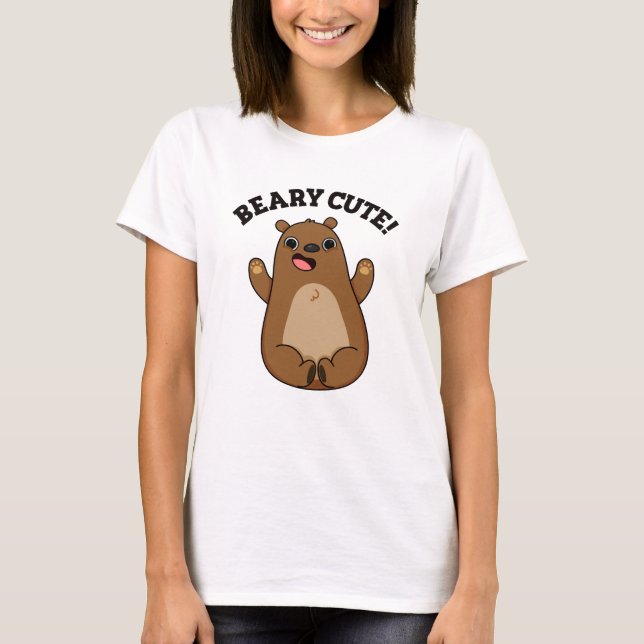 Camiseta Beary Cute Teddy Bear Pun (Anverso)