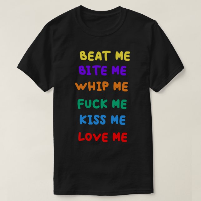 Camiseta beat me bite me whip me (Diseño del anverso)