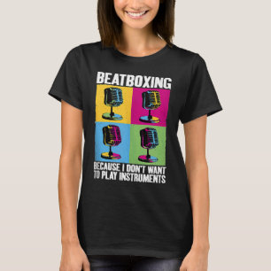 Camiseta Beatbox Beatboxing Beatboxer Musi