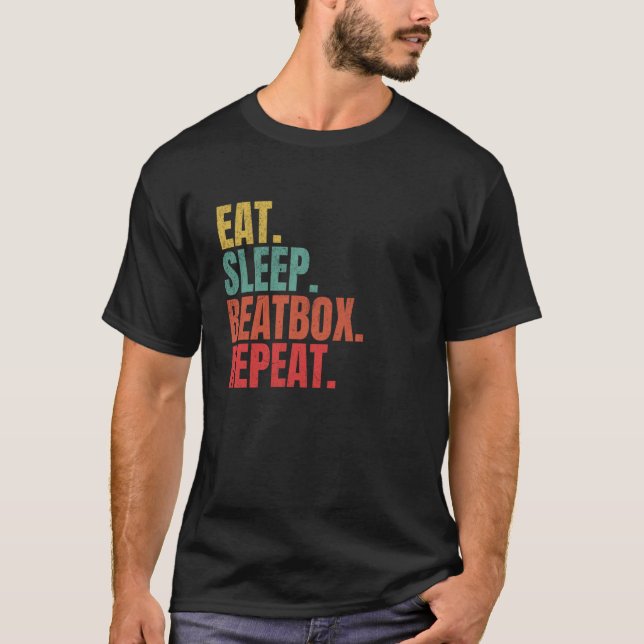 Camiseta Beatboxing Comer Sleep Beatbox Repetir Gracioso Hi (Anverso)