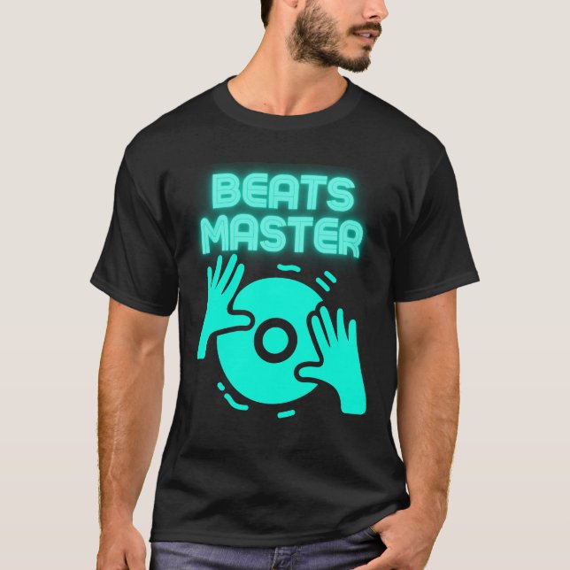 Camiseta Beats Master DJ Tee EDM Music Quote Party Wear (Anverso)