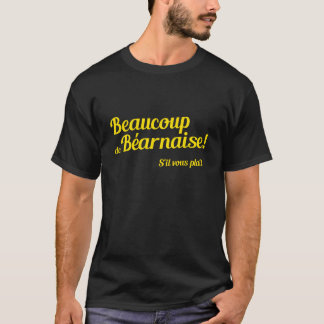 Camiseta Beaucoup de bernaise