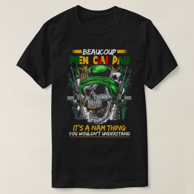 Camiseta Beaucoup Dien Cai Dau Vietnam Veterano abuelo Vete (Diseño del anverso)