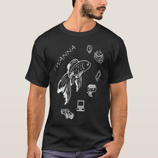Camiseta Beautiful Goldfish I Wanna Everything (Anverso)